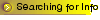 Searching for Info